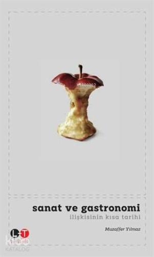 Sanat ve Gastronomi İlişkisinin Kısa Tarihi - Kitapiks.com