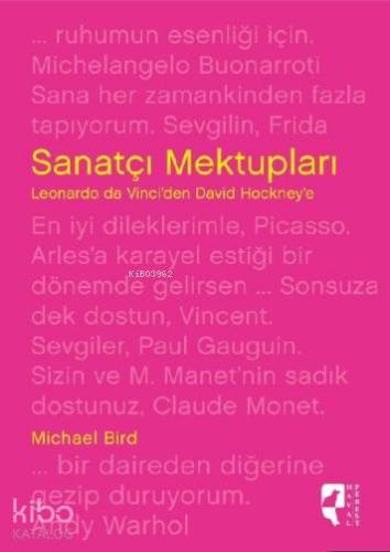 Sanatçı Mektupları; Leonardo da Vinci'den David Hockney'e