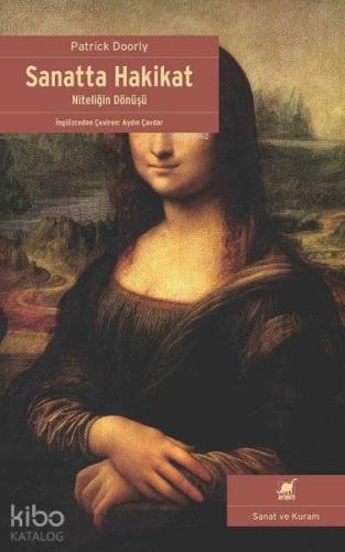 Sanatta Hakikat; Niteliğin Dönüşü