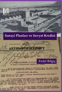 Sanayi Planları ve Sovyet Kredisi