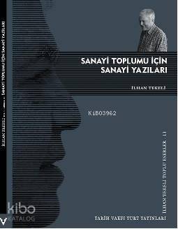 Sanayi Toplumu İçin Sanayi Yazıları - Kitapiks.com