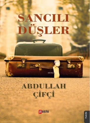 Sancılı Düşler - Kitapiks.com