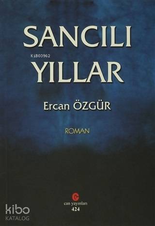 Sancılı Yıllar - Kitapiks.com