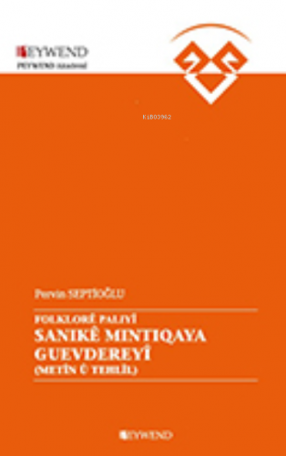 Sanıkê Mıntıqata Guevdereyî - Kitapiks.com