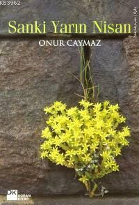 Sanki Yarın Nisan