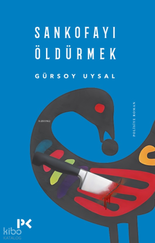 Sankofayı Öldürmek