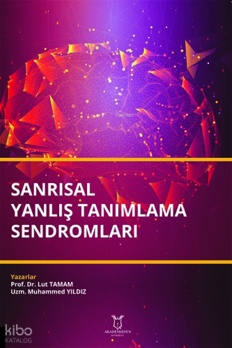 Sanrısal Yanlış Tanımlama Sendromları