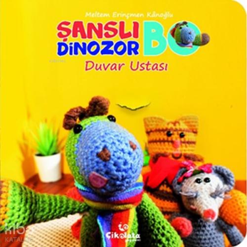 Şanslı Dinozor Bo - Duvar Ustası