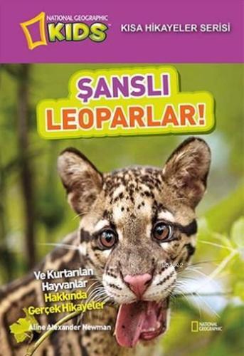 Şanslı Leoparlar; Kısa Hikayeler Serisi - Kitapiks.com
