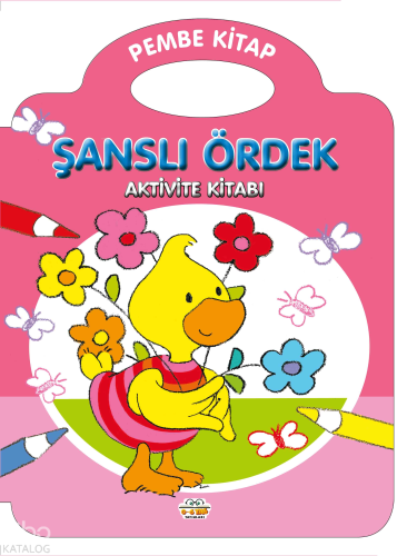 Şanslı Ördek - Pembe Kitap