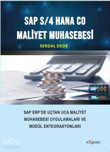 Sap S/4 Hana CO Maliyet Muhasebesi; SAP ERP'de Uçtan Uca Maliyet Muhas