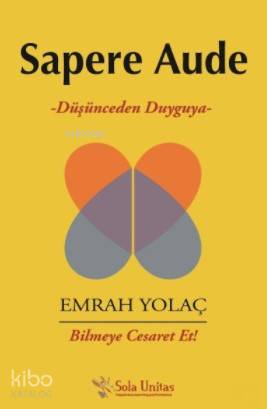 Sapere Aude; Düşünceden Duyguya