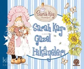 Sarah Kay'in Güzel Hikâyeleri (Ciltli) - Kitapiks.com