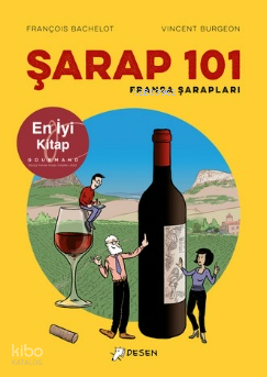 Şarap 101: Fransa Şarapları