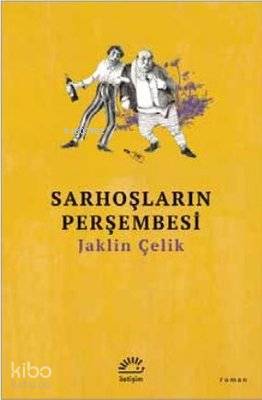 Sarhoşların Perşembesi - Kitapiks.com