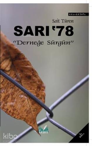 Sarı '78 Derneğe Sürgün