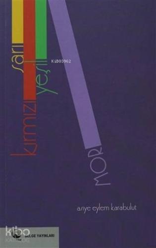 Sarı Kırmızı Yeşil Mor