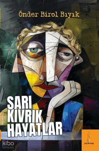 Sarı Kıvrık Hayatlar