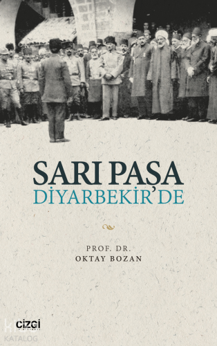Sarı Paşa Diyarbekir'de - Kitapiks.com