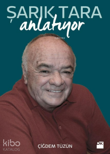 Şarık Tara Anlatıyor - Kitapiks.com