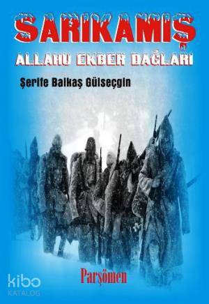 Sarıkamış Allahu Ekber Dağları