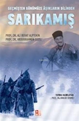 Sarıkamış; Geçmişten Günümüze Aşıkların Dilinden
