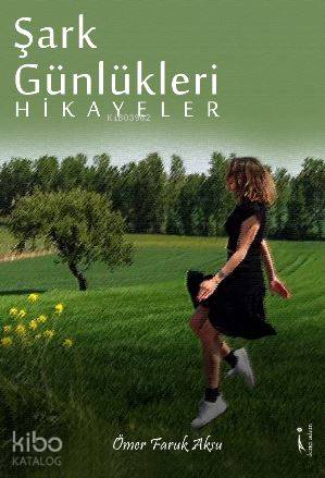 Şark Günlükleri; Hikayeler