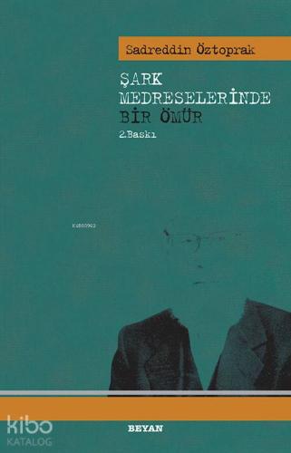 Şark Medreselerinde Bir Ömür