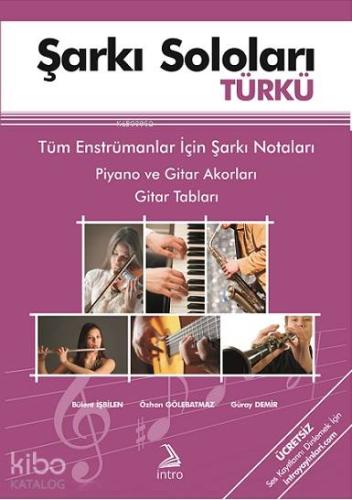 Şarkı Soloları Türkü; Tüm Enstrümanlar İçin Şarkı Notaları