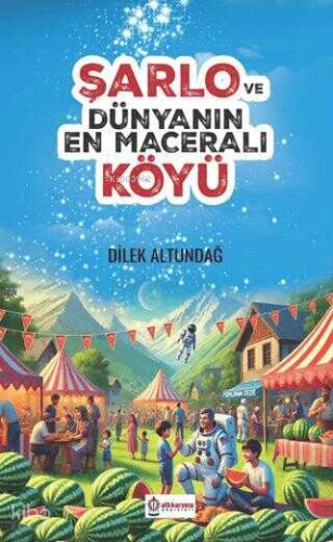 Şarlo ve Dünyanın En Maceralı Köyü