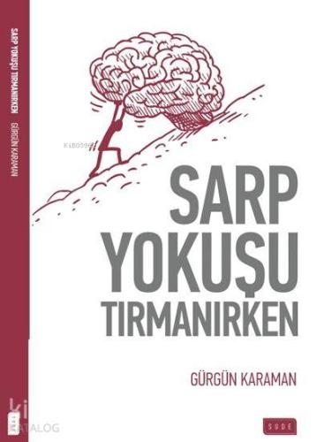 Sarp Yokuşu Tırmanırken - Kitapiks.com