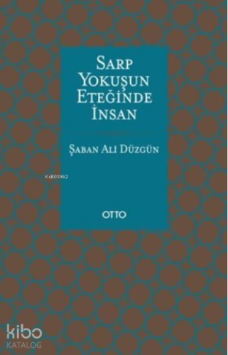 Sarp Yokuşun Eteğinde İnsan