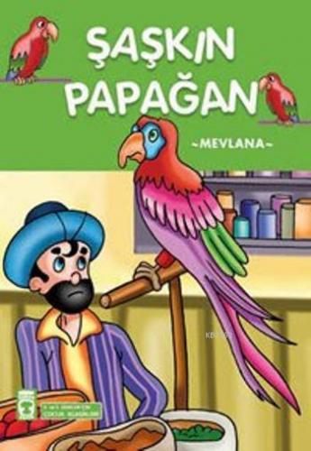 Şaşkın Papağan; +8 Yaş - Kitapiks.com