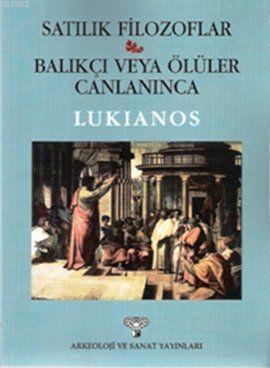 Satılık Filozoflar; Balıkçı veya Ölüler Canlanınca