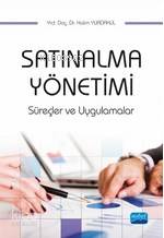 Satınalma Yönetimi; Süreçler ve Uygulamalar