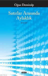 Satırlar Arasında Aylaklık - Kitapiks.com