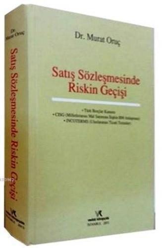 Satış Sözleşmesinde Riskin Geçişi