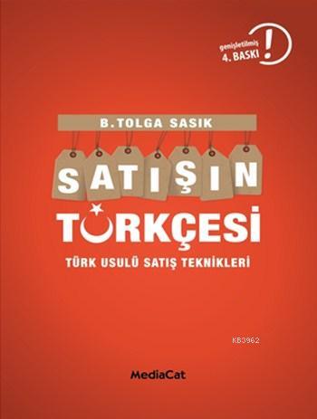 Satışın Türkçesi; Türk Usulü Satış Teknikleri - Kitapiks.com