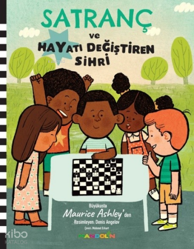 Satranç ve Hayatı Değiştiren Sihri