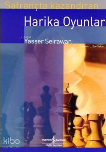 Satrançta Kazandıran Harika Oyunlar