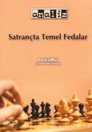 Satrançta Temel Fedalar; Seviyesi: Orta Seviye