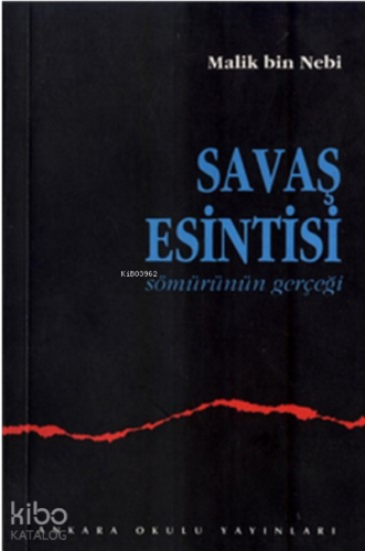 Savaş Esintisi (Sömürünün Gerçeği) - Kitapiks.com