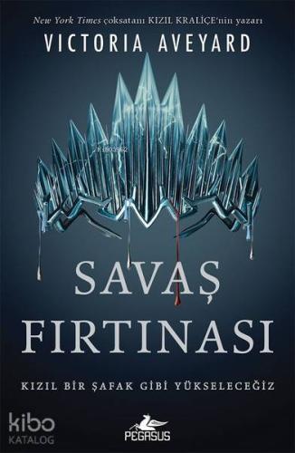 Savaş Fırtınası - Kızıl Kraliçe Serisi 4; Kızıl Bir Şafak Gibi Yükseleceğiz