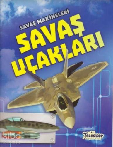 Savaş Makineleri - Savaş Uçakları