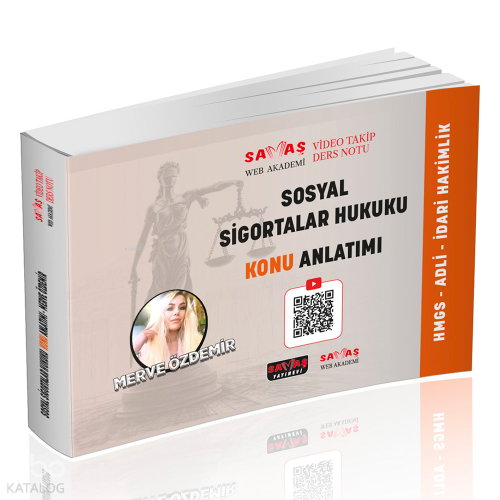 Savaş Yayınevi Adli-İdari Hakimlik HMGS Sosyal Sigortalar Hukuku Video Takip Ders Notu Konu Anlatımı