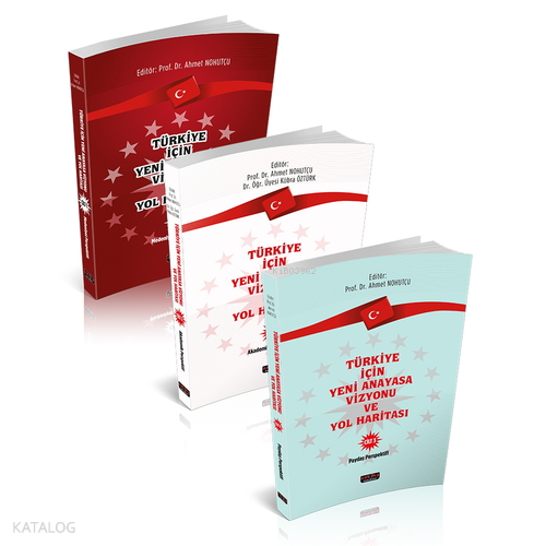 Savaş Yayınevi Türkiye İçin Yeni Anayasa Vizyonu ve Yol Haritası (3 Ci