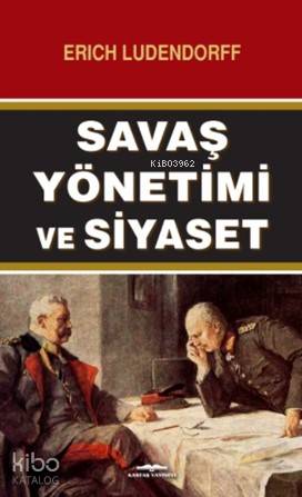 Savaş Yönetimi ve Siyaset