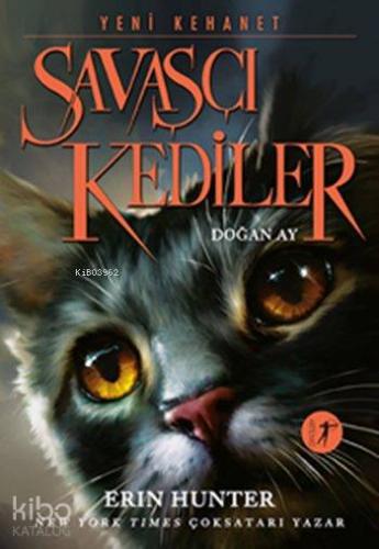 Savaşçı Kediler - Doğan Ay; Yeni Kehanet