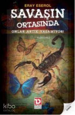 Savaşın Ortasında Onlar Artık Yaşamıyor