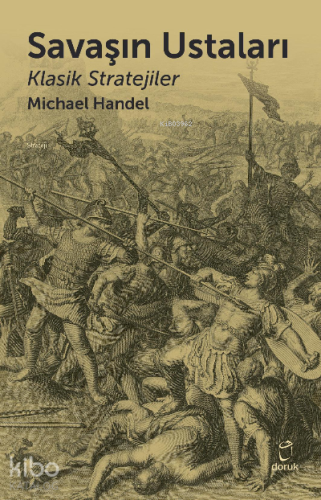 Savaşın Ustaları; Klasik Stratejiler